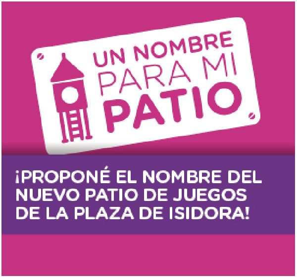 PolÃ©mica por la invitaciÃ³n a sugerir nombres para el Patio de Juegos a travÃ©s del BA ParticipaciÃ³n  a la Plaza Isidora de Liniers